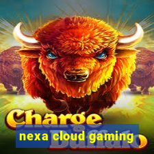 nexa cloud gaming